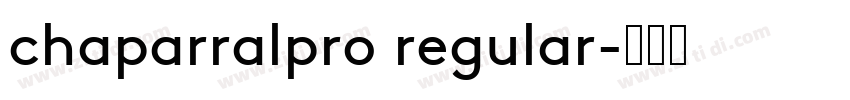 chaparralpro regular字体转换